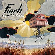 Finch (USA) : Say Hello to Sunshine